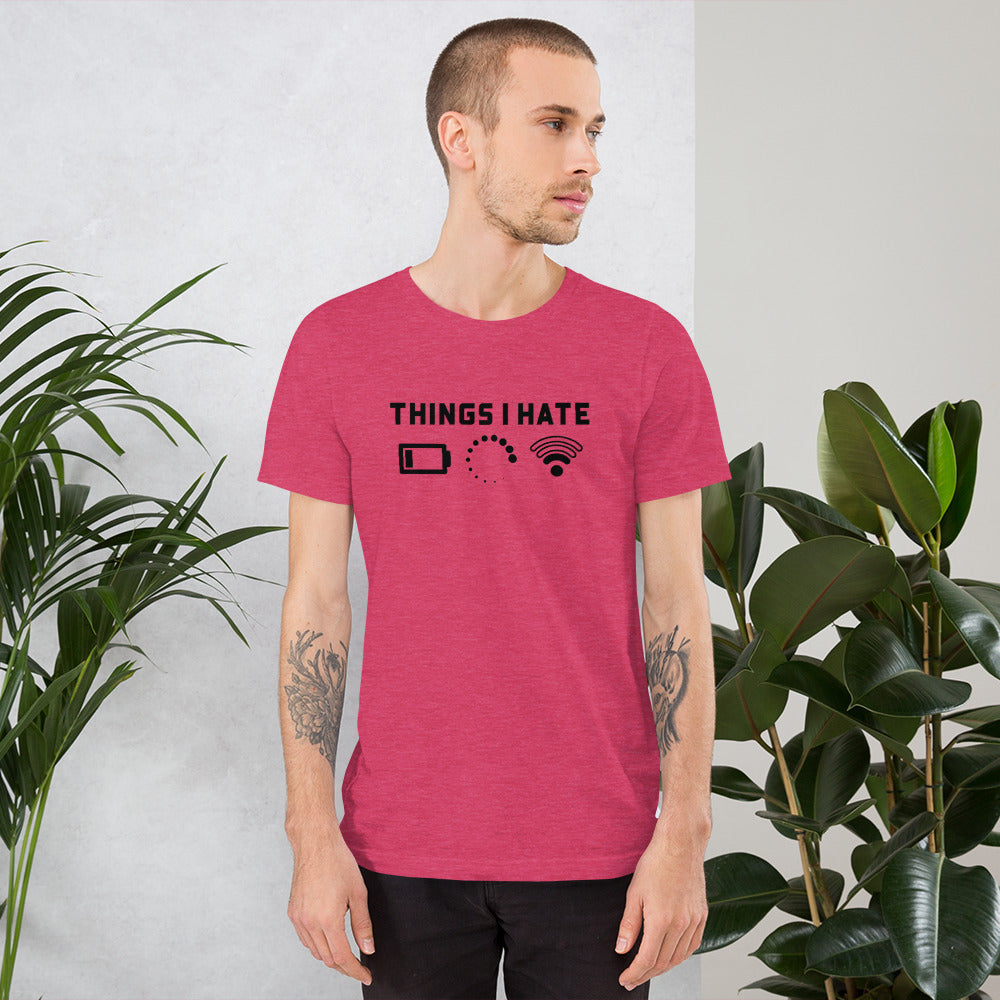 Things I hate - Short-Sleeve Unisex T-Shirt