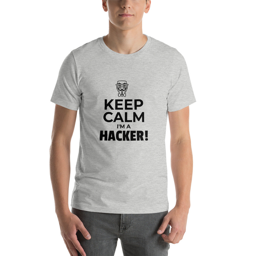 Keep Calm I'm a hacker! - Short-Sleeve Unisex T-Shirt (black text)