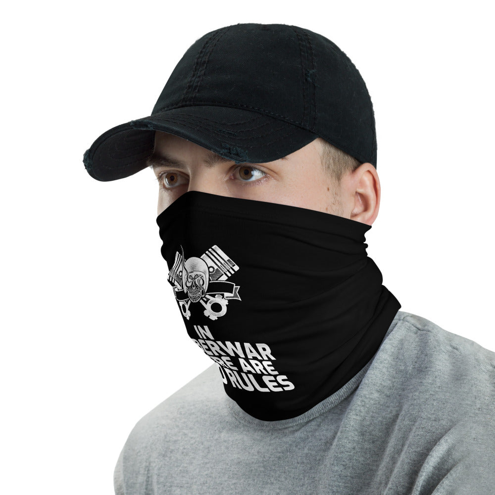In cyber war there are not rules - Neck Gaiter