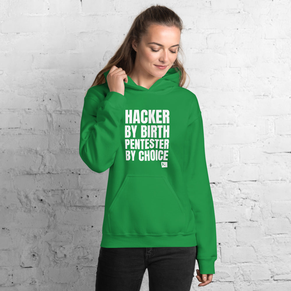 Hacker by birth Pentester by choice - Unisex Hoodie