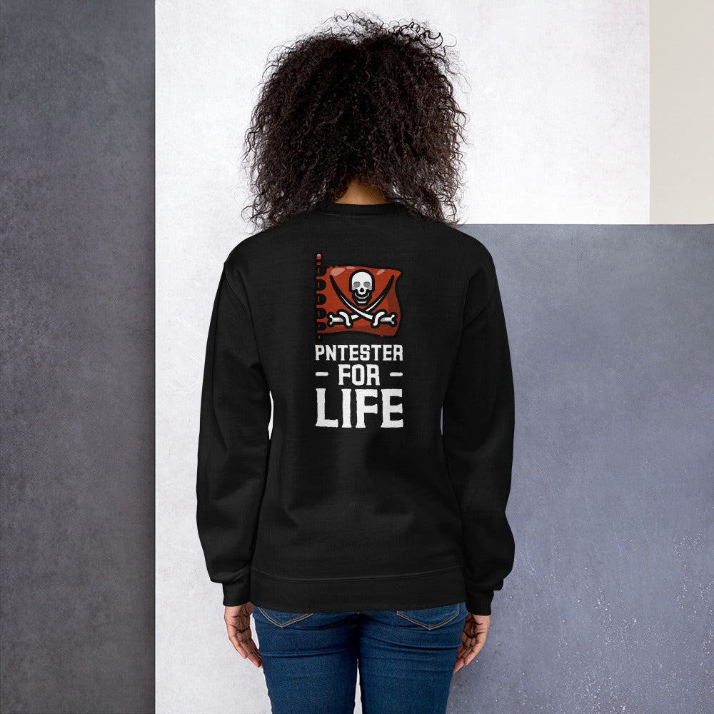 Pentester for life  - Unisex Sweatshirt