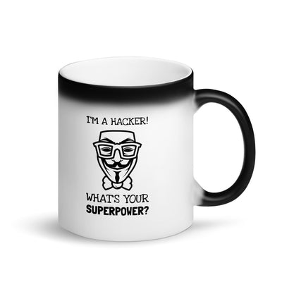 I'm a hacker! What's your superpower? - Matte Black Magic Mug