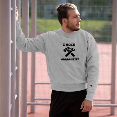 I void warranties - Champion Sweatshirt (black text)