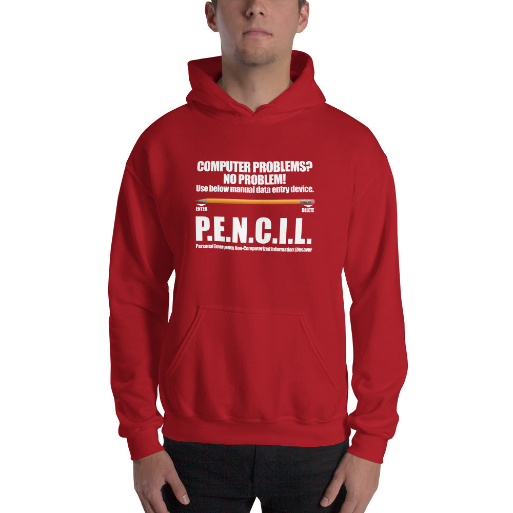 P.E.N.C.I.L. - Hooded Sweatshirt (white text)