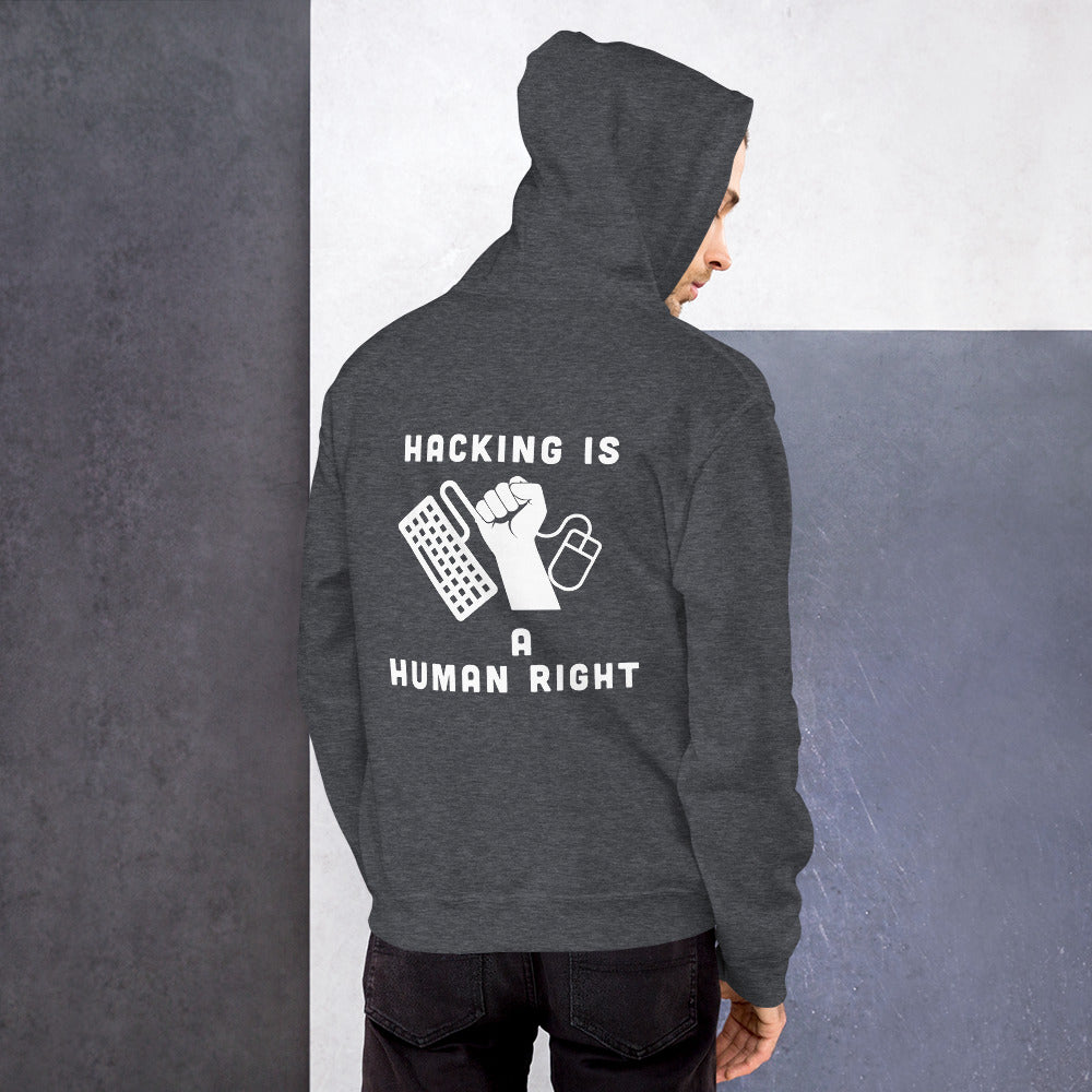 HACKING IS  A HUMAN RIGHT - Unisex Hoodie (white text)