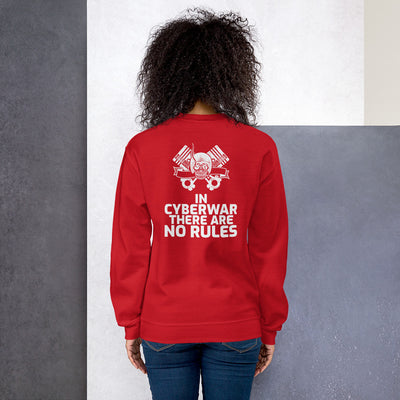 In cyberwar, there are no rules - Unisex Sweatshirt