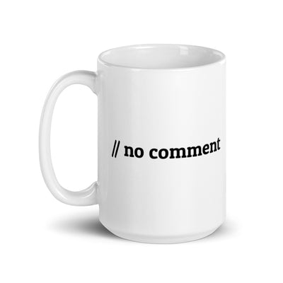 // no comment - Mug