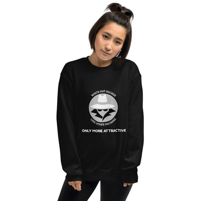 Like other hackers only more attractive - Unisex Sweatshirt (white text)