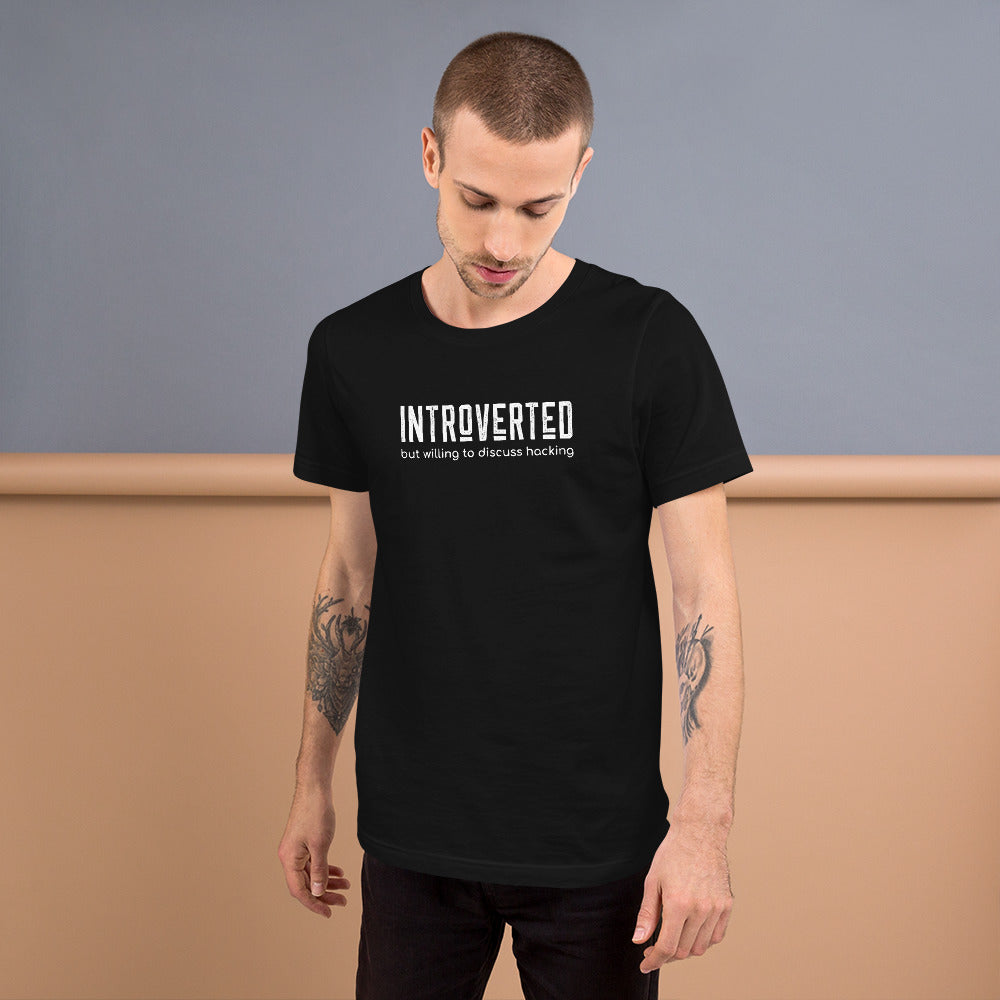 Introverted but willing to discuss hacking - Short-Sleeve Unisex T-Shirt (white text)