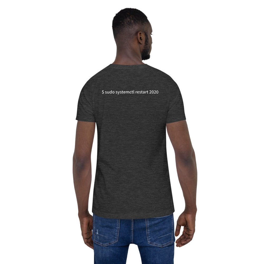 $ sudo systemctl restart 2020 - Short-Sleeve Unisex T-Shirt (with back design)