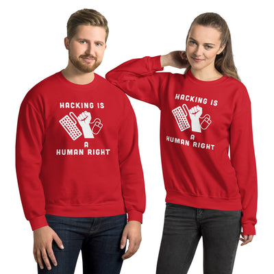 HACKING IS  A HUMAN RIGHT - Unisex Sweatshirt