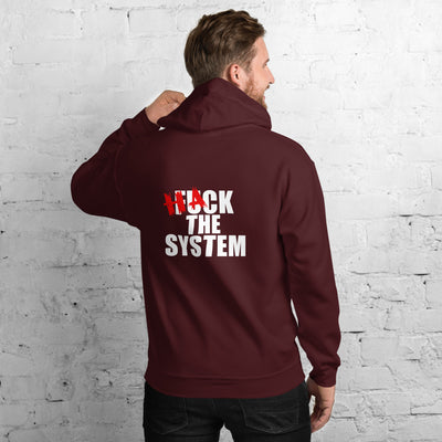Hack the system - Unisex Hoodie