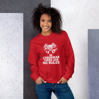 In cyberwar, there are no rules - Unisex Sweatshirt