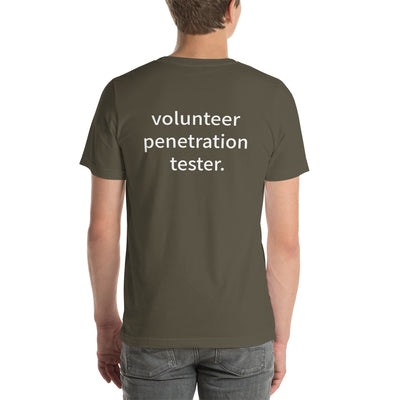 volunteer  penetration  tester. - Short-Sleeve Unisex T-Shirt ( with back design)