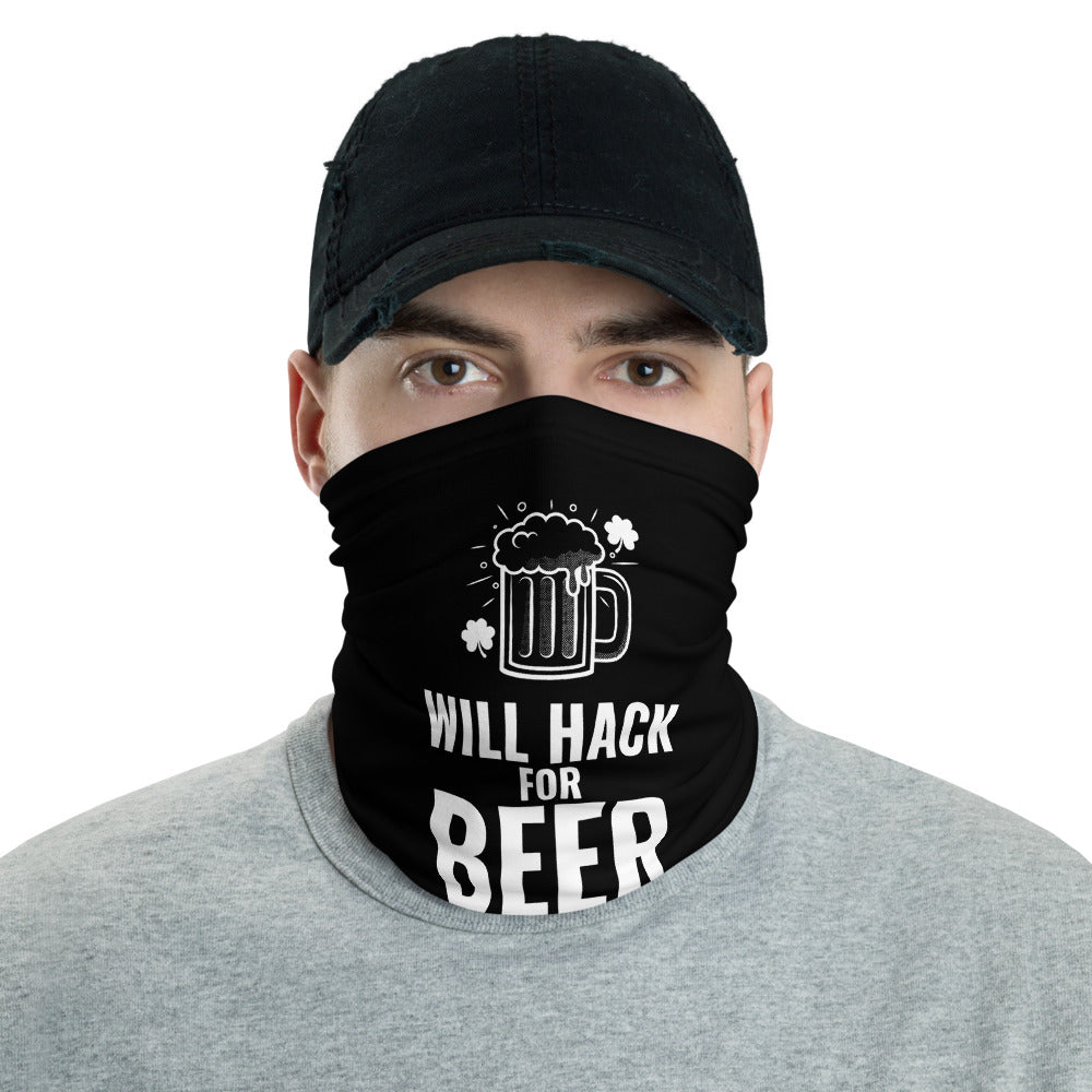 Will Hack for Beer - Neck Gaiter