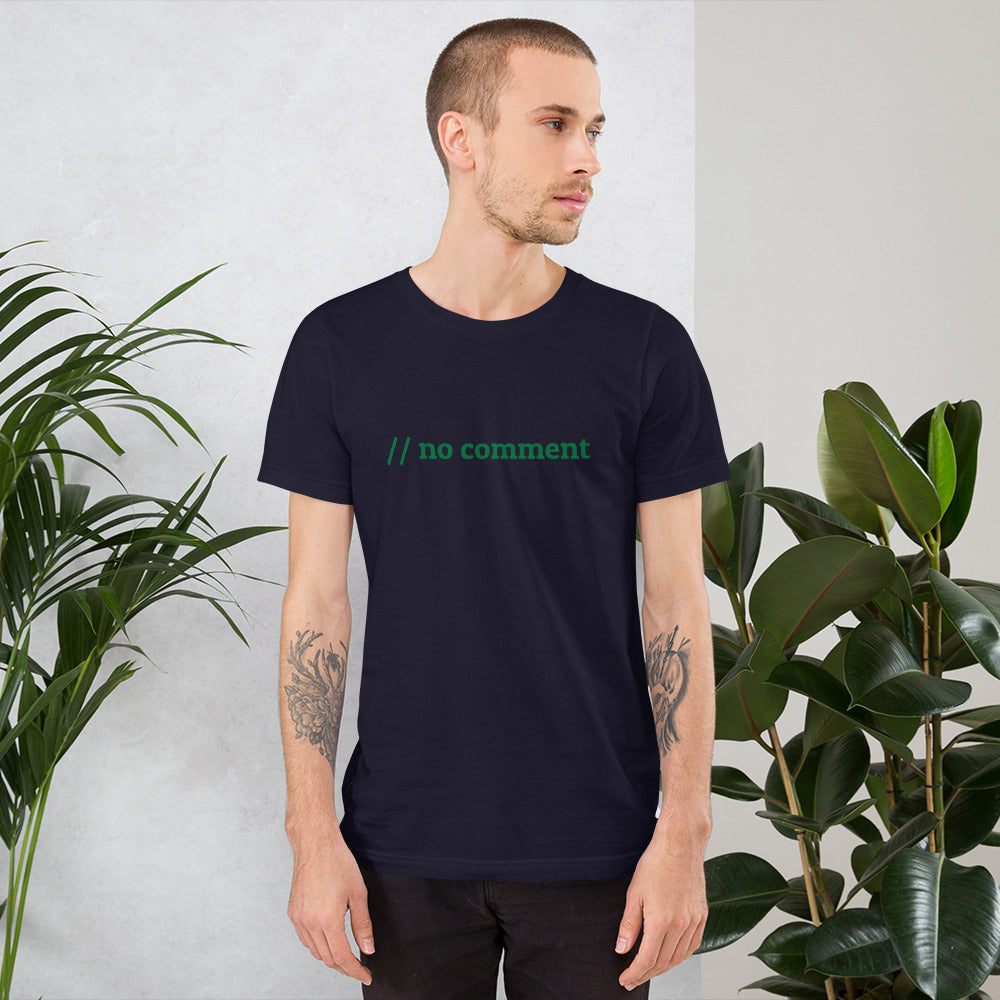 // no comment - Short-Sleeve Unisex T-Shirt (green text)