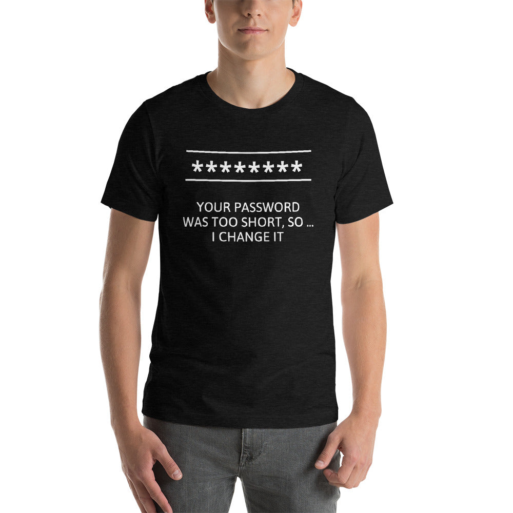 Password - Short-Sleeve Unisex T-Shirt (white text)