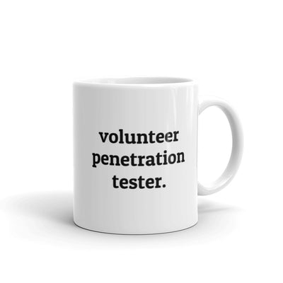 Volunteer penetration tester - Mug