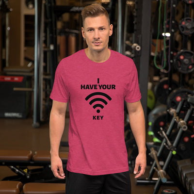 I have your Wi-Fi password - Short-Sleeve Unisex T-Shirt (black text)