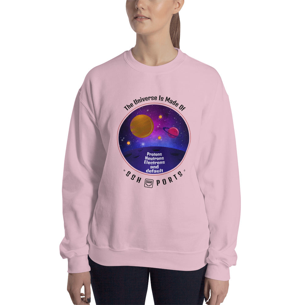 The Universe Is Made Of Default SSH Ports - Unisex Sweatshirt (black text)