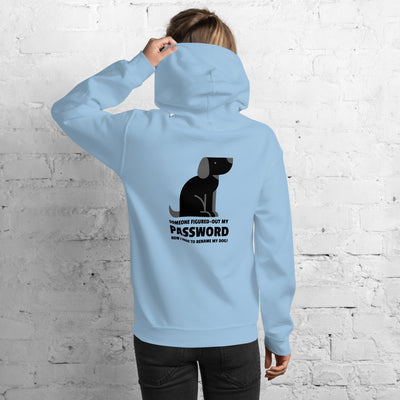 Someone figured-out my  PASSWORD - Unisex Hoodie (black text)
