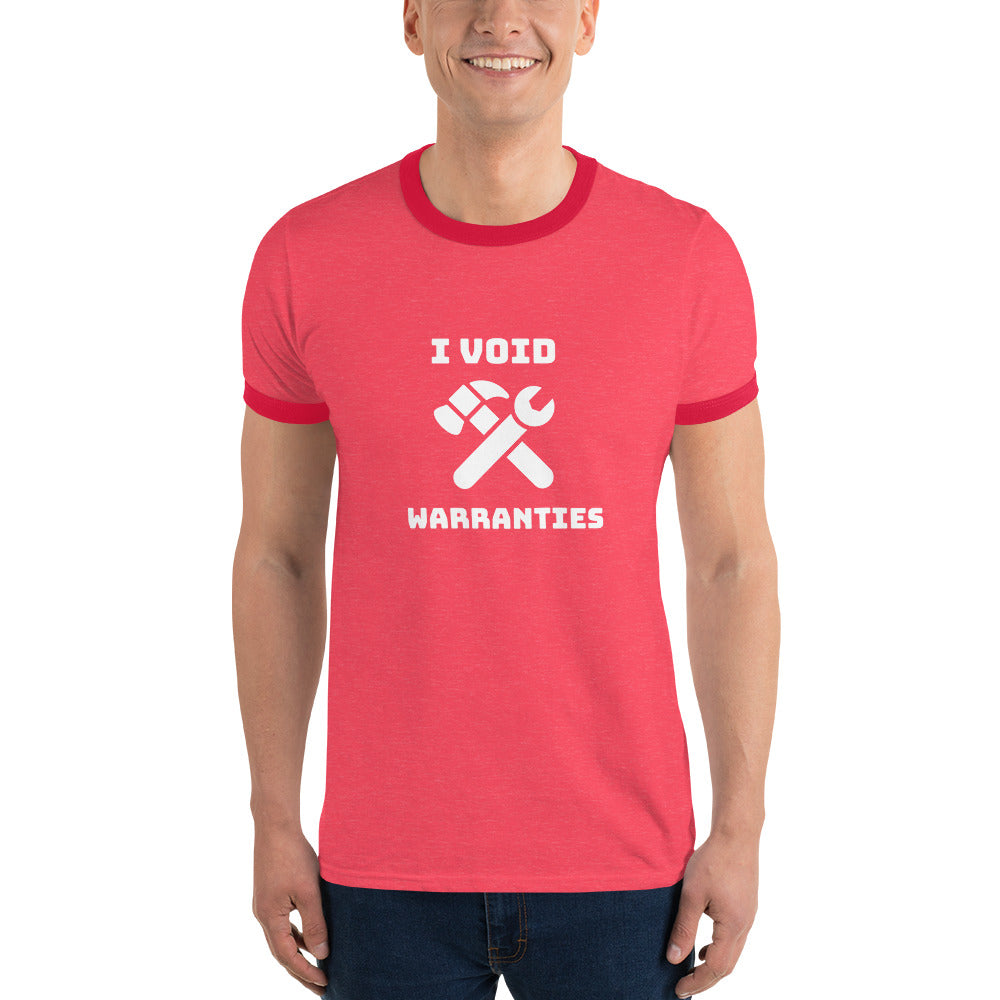 I void warranties - Ringer T-Shirt (white text)