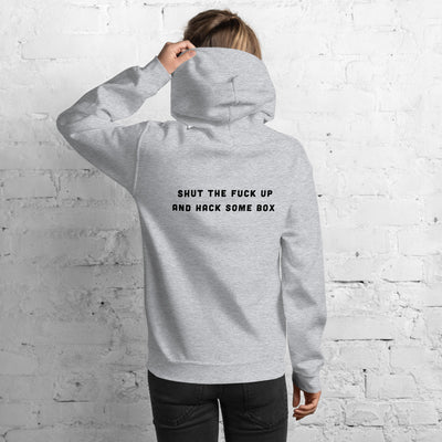 Shut the fuck up and hack some box - Unisex Hoodie (black text)