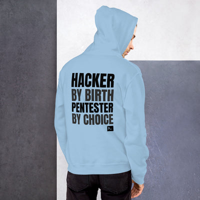 Hacker by birth Pentester by choice - Unisex Hoodie (black text)