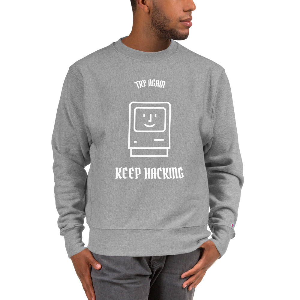 Keep hacking  - Champion Sweatshirt
