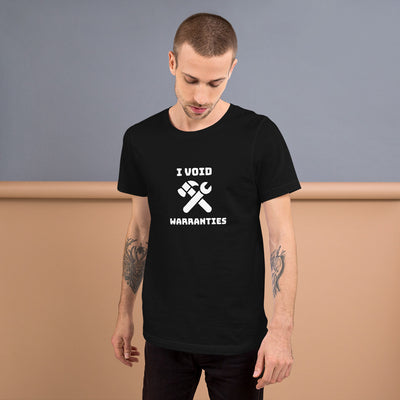 I void warranties - Short-Sleeve Unisex T-Shirt (white text)