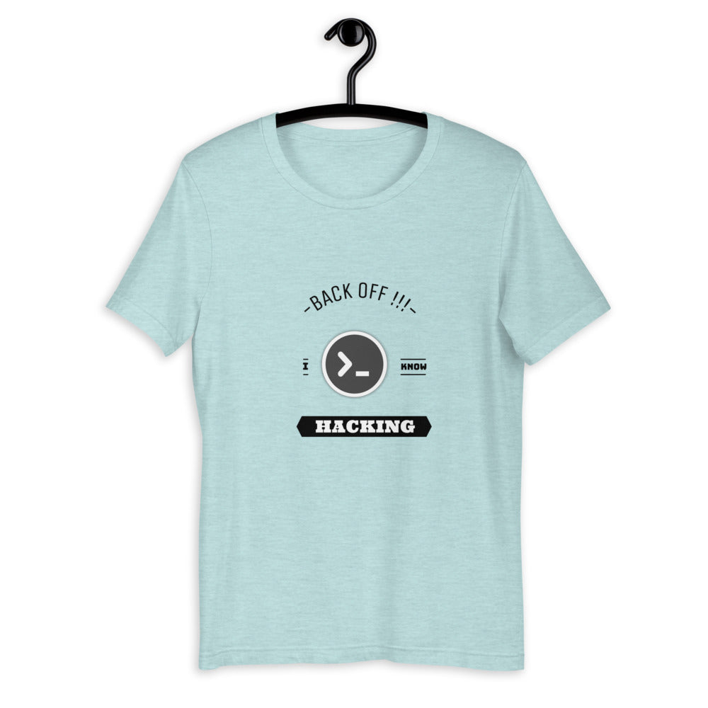 Back off I know hacking - Short-Sleeve Unisex T-Shirt