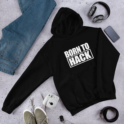 Born to hack - Hooded Sweatshirt (white text)
