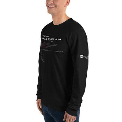 I got root! Can I go to bed now? - Long sleeve t-shirt