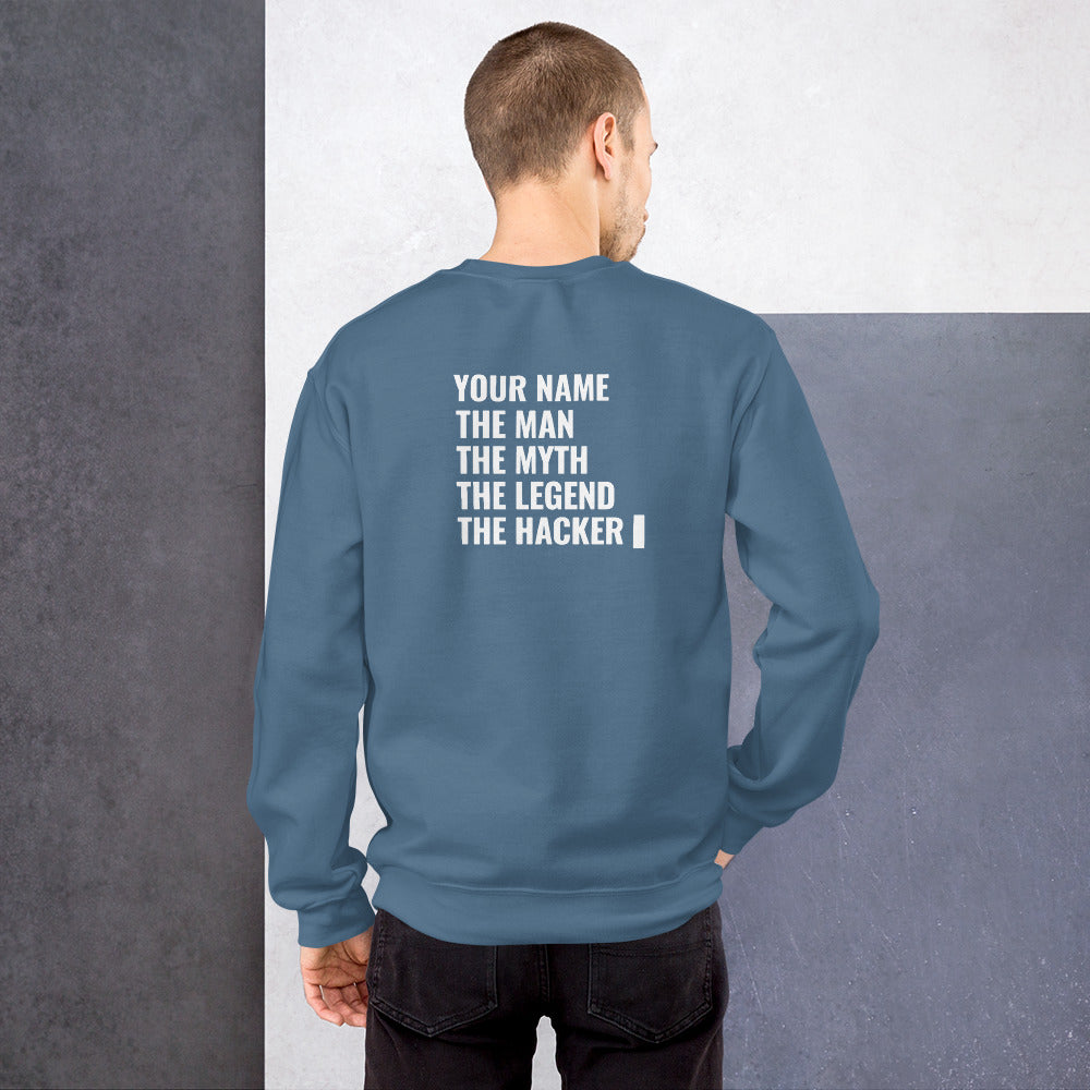 THE LEGEND  THE HACKER - Unisex Sweatshirt