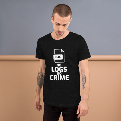 No logs no crime - Short-Sleeve Unisex T-Shirt
