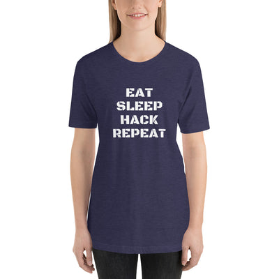 EAT SLEEP HACK REPEAT - Short-Sleeve Unisex T-Shirt (white text)