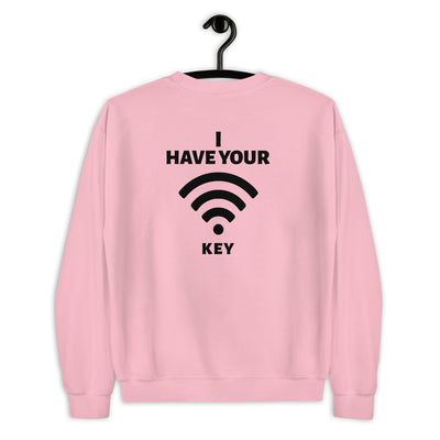 I have your wifi password - Unisex Sweatshirt (black text)