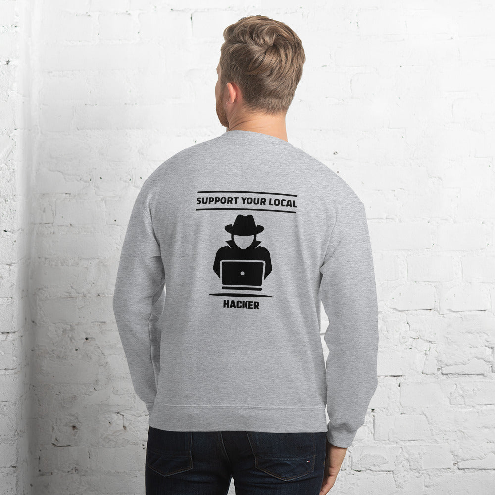 Support your local hacker - Unisex Sweatshirt (black text)