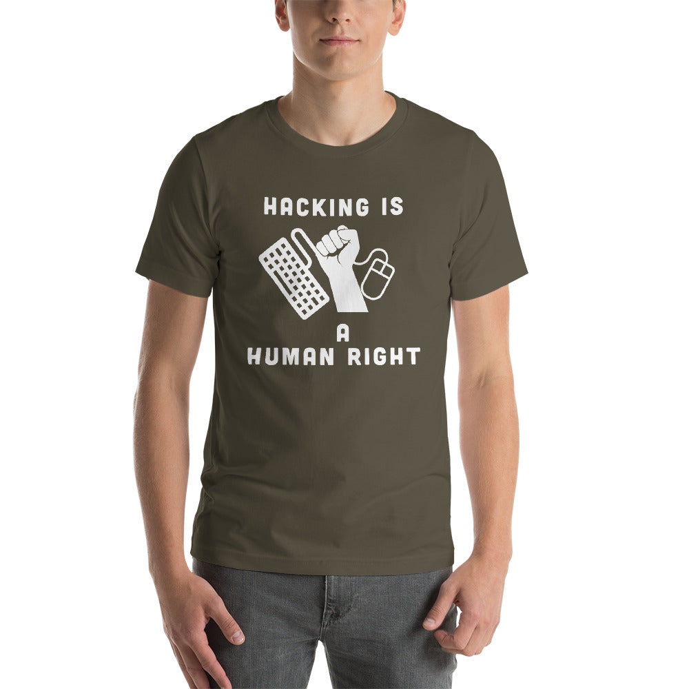 HACKING IS  A HUMAN RIGHT - Short-Sleeve Unisex T-Shirt