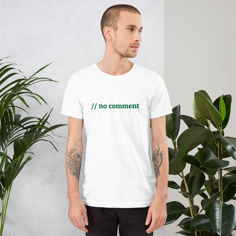 // no comment - Short-Sleeve Unisex T-Shirt (green text)