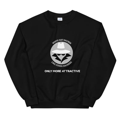 Like other hackers only more attractive - Unisex Sweatshirt (white text)
