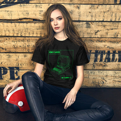 Home is where my terminal is - Short-Sleeve Unisex T-Shirt (green text)