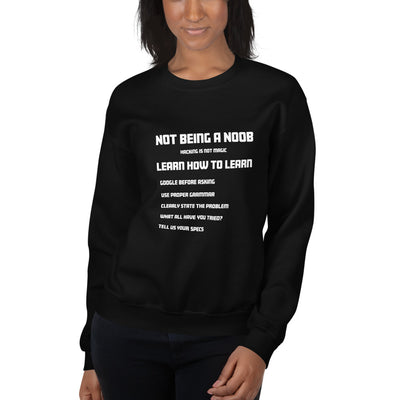 Not Being A Noob - Unisex Sweatshirt