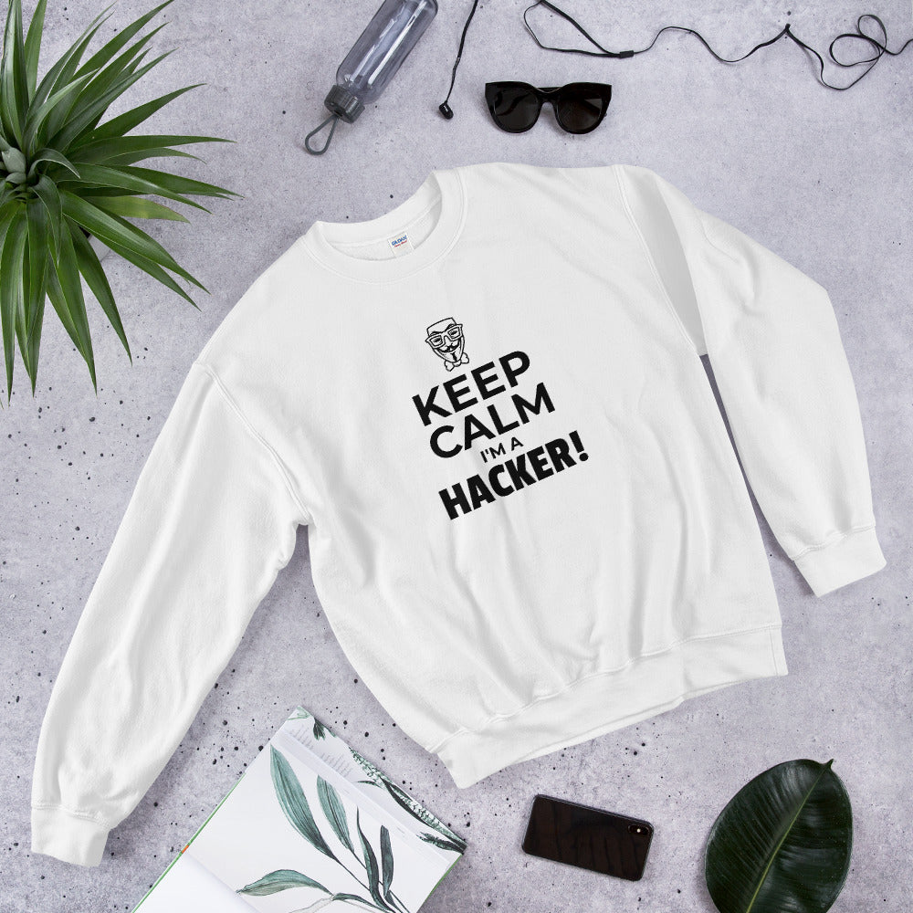Keep Calm I'm a hacker!  - Sweatshirt (black text)