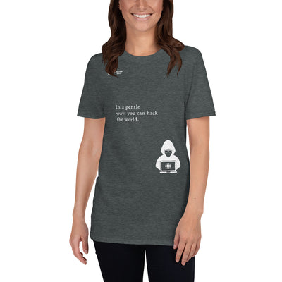 You can hack the world - Short-Sleeve Unisex T-Shirt (white text)