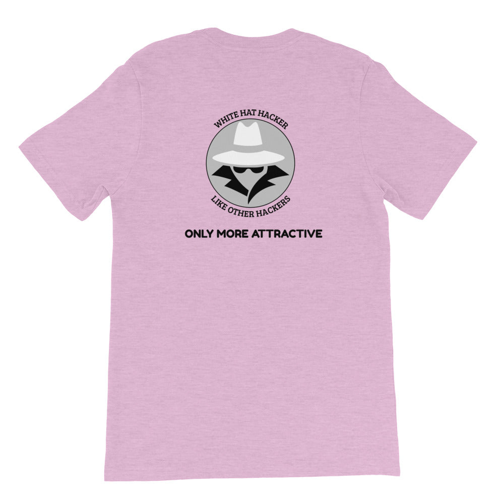 Like other hackers only more attractive - Short-Sleeve Unisex T-Shirt