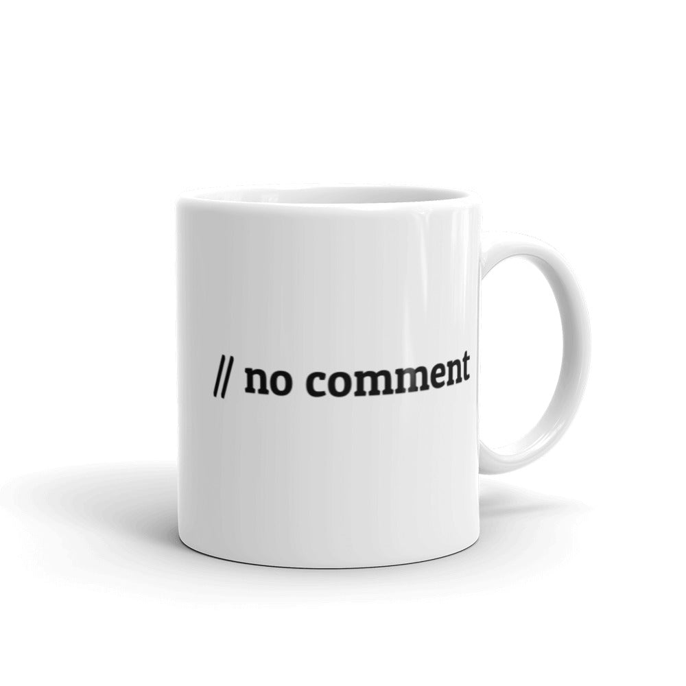 // no comment - Mug