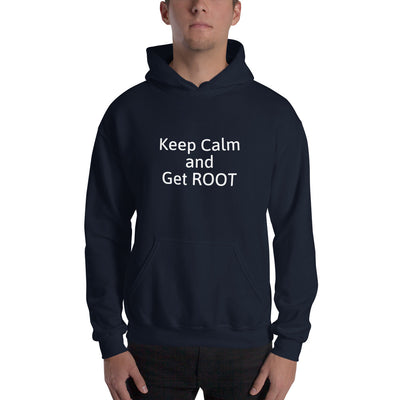 Keep Calm and Get ROOT  - Hooded Sweatshirt (white text)
