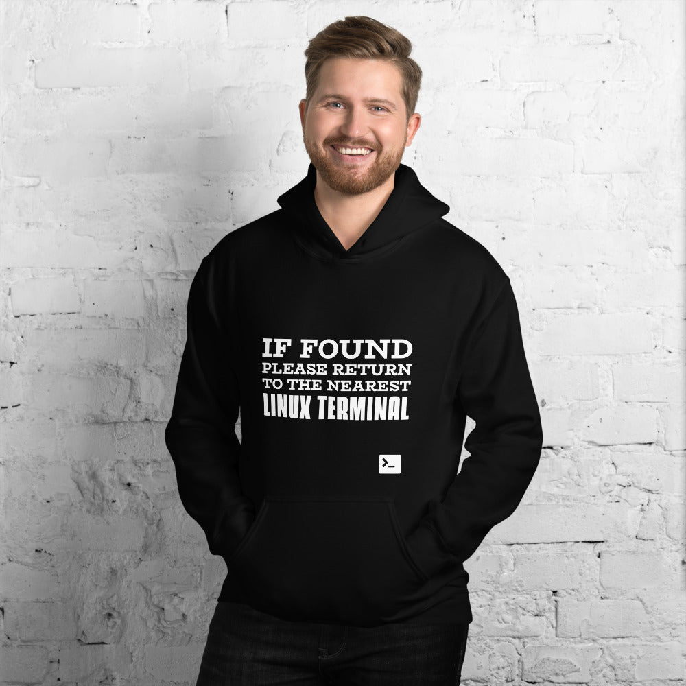 If found please return to the nearest linux terminal - Unisex Hoodie