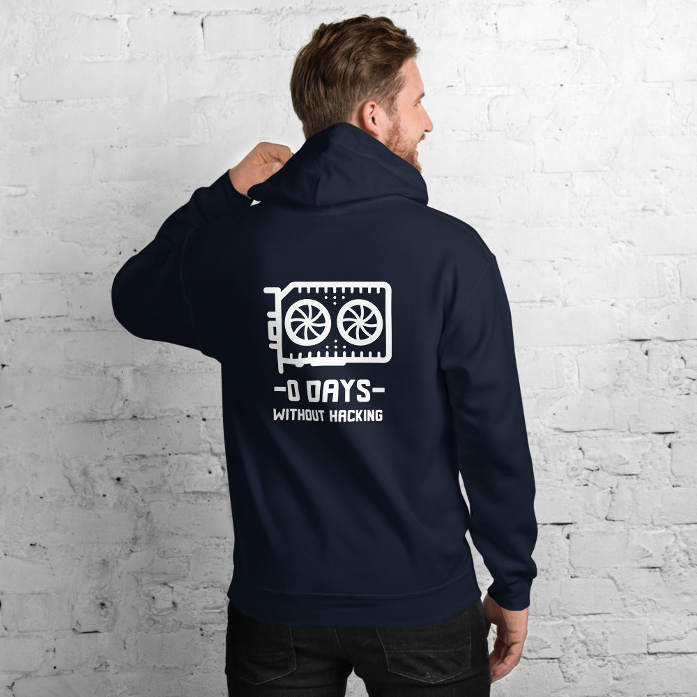 0 Days without hacking - Unisex Hoodie